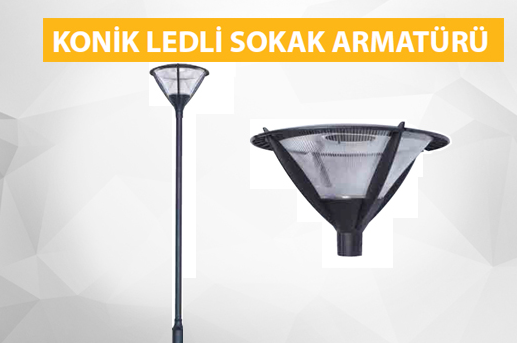 KONİK LEDLİ SOKAK ARMATÜRÜ