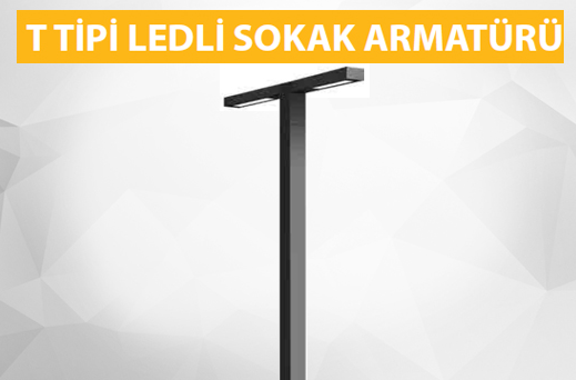 T TİPİ DİREK SOKAK ARMATÜRÜ