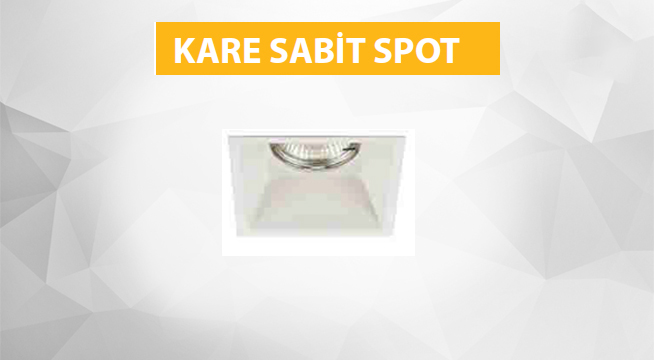 KARE SABİT SPOT