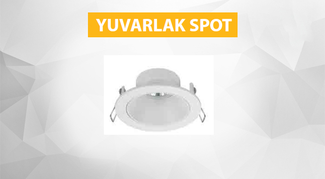 YUVARLAK SPOT